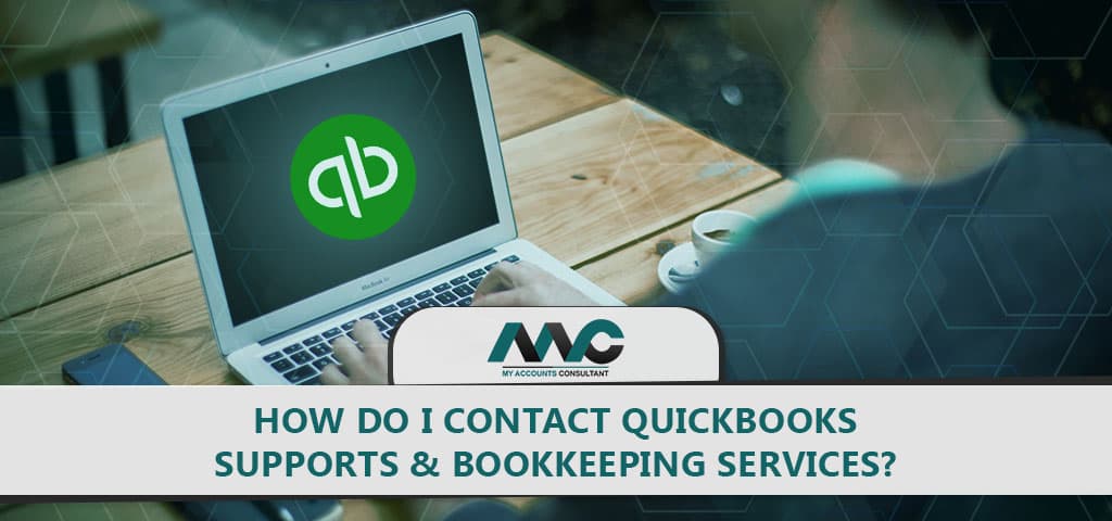 How Do I Contact Quickbooks Supports & Bookkeeping Services?