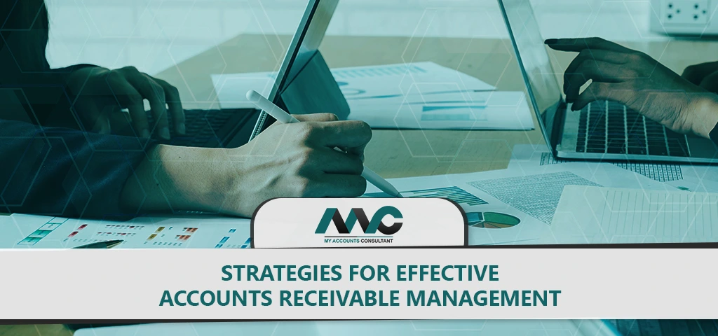 Strategies for Effective Accounts Receivable Management